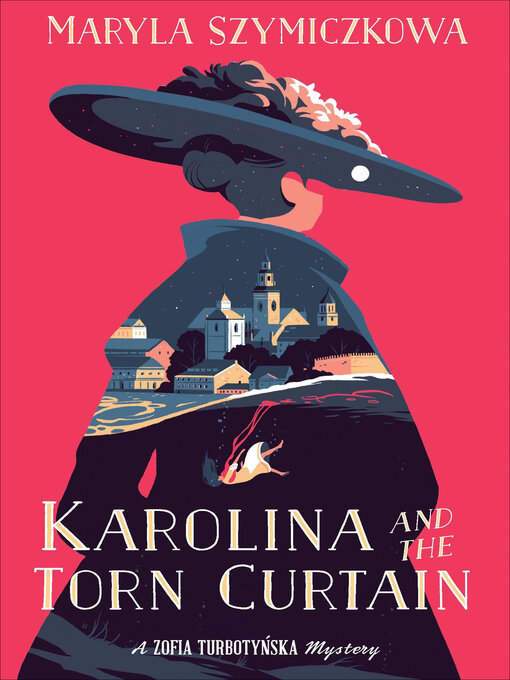 Title details for Karolina and the Torn Curtain by Maryla Szymiczkowa - Available